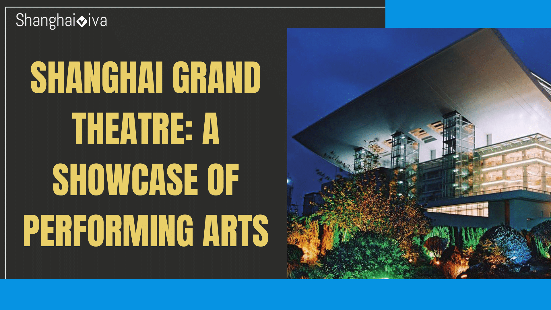 Shanghai Grand Theatre: A Showcase of Performing Arts