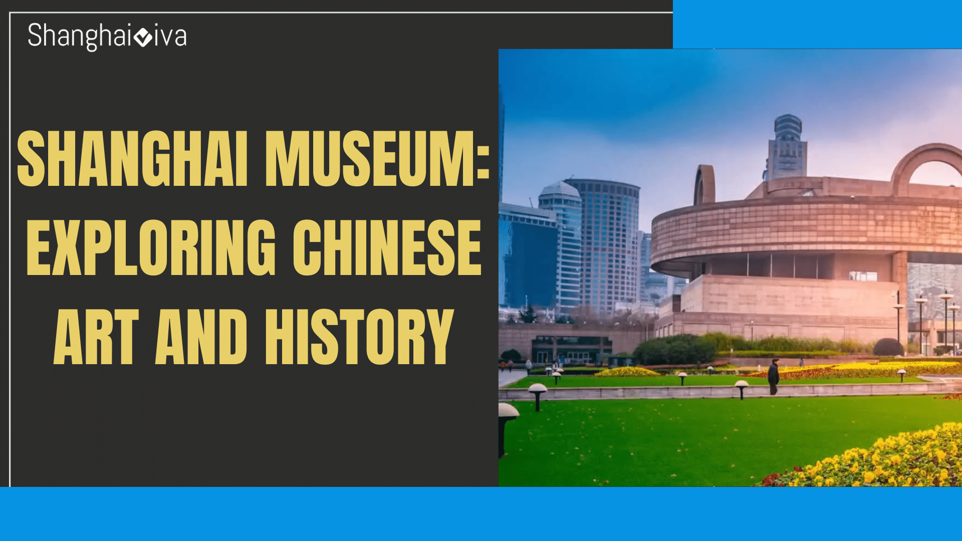 Shanghai Museum: Exploring Chinese Art and History