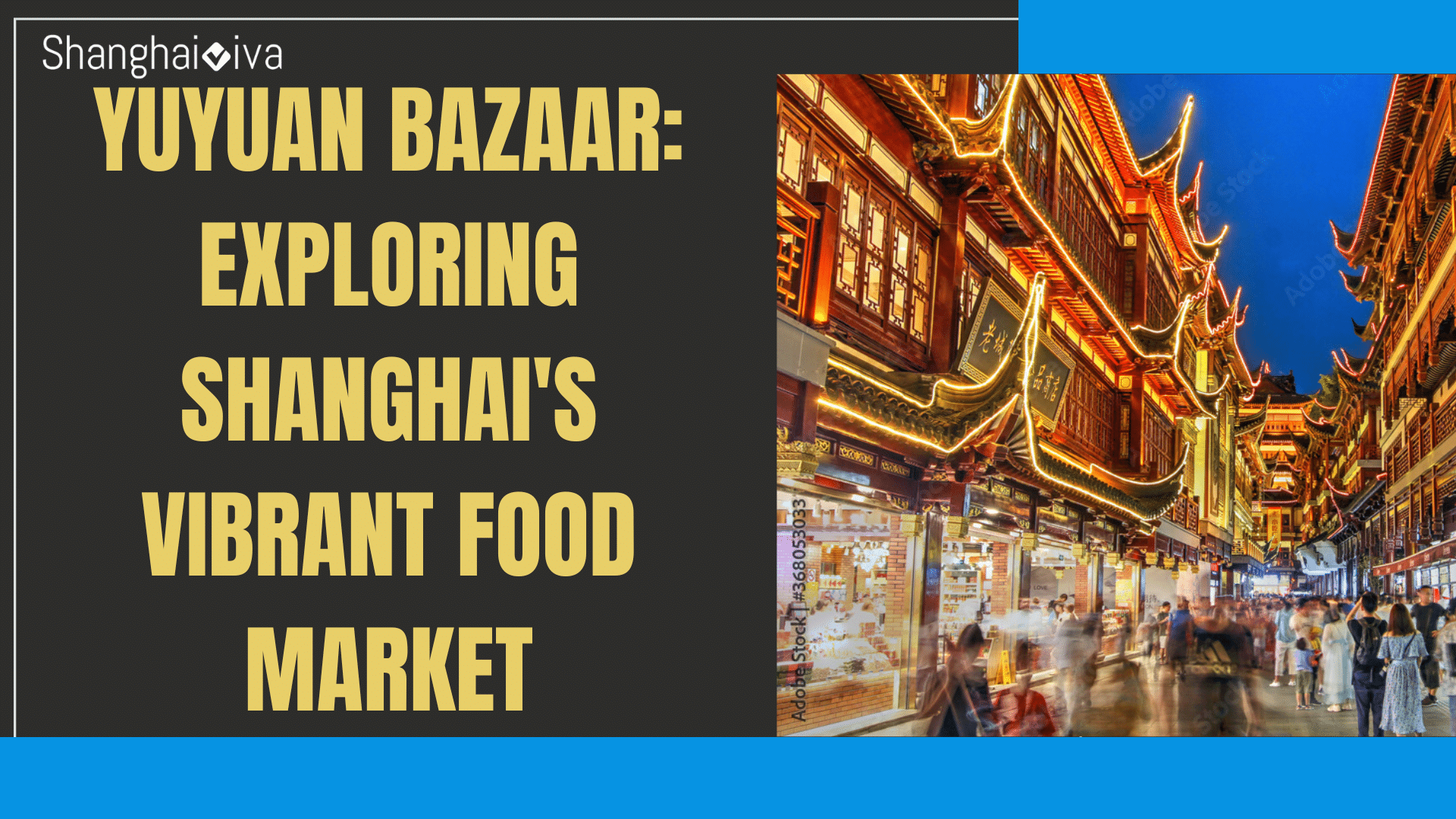 Yuyuan Bazaar: Exploring Shanghai’s Vibrant Food Market