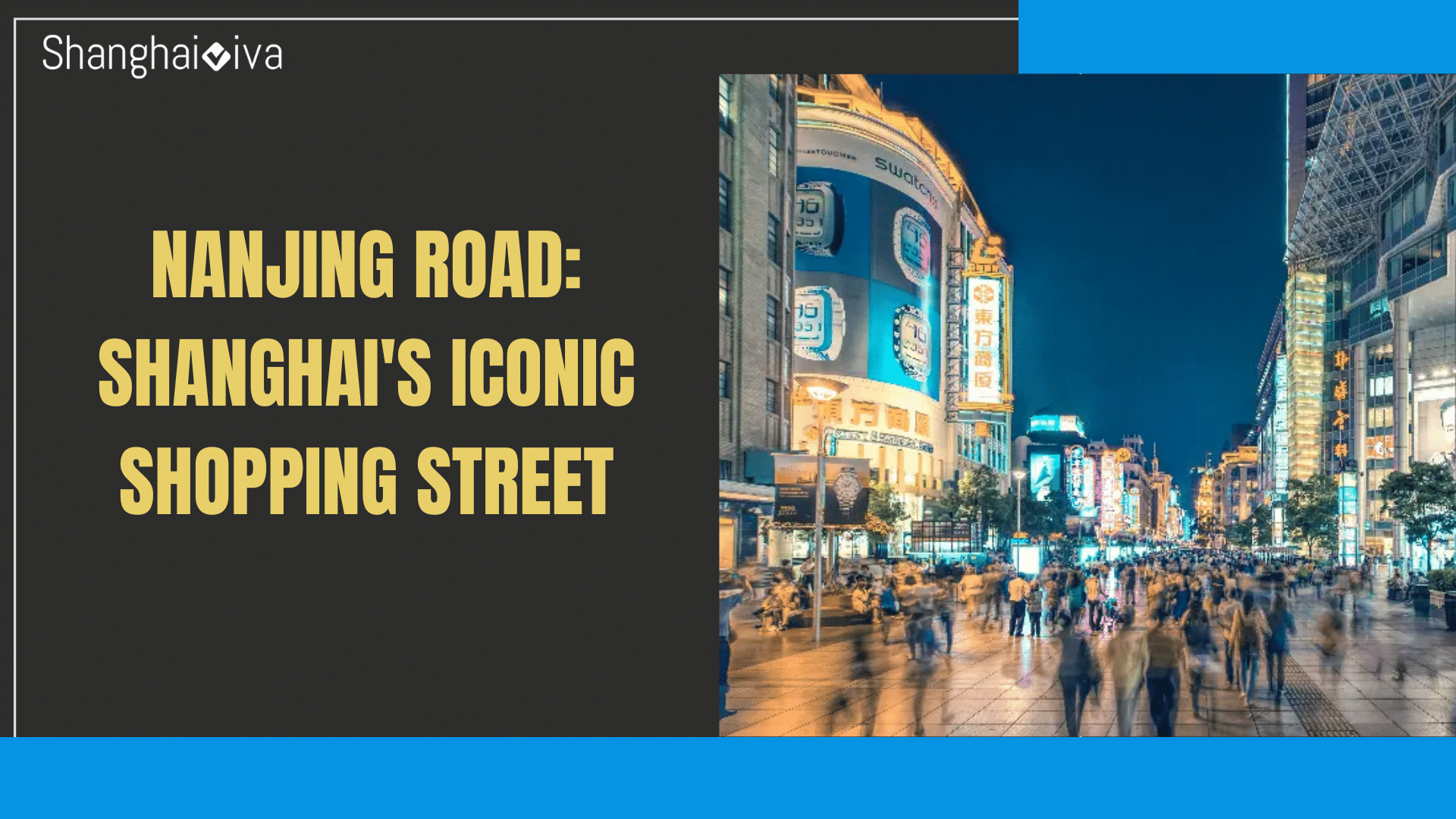 Nanjing Road: Shanghai’s Iconic Shopping Street
